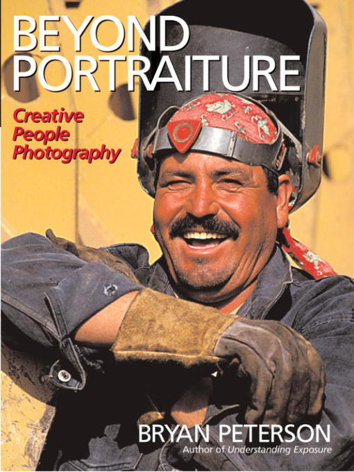Title details for Beyond Portraiture by Bryan Peterson - Available